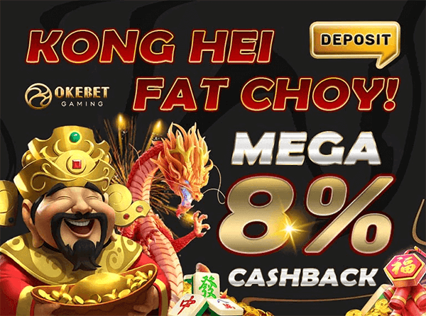 Kong Hei Fat Choy ! Deposit Mega 8% Cashback